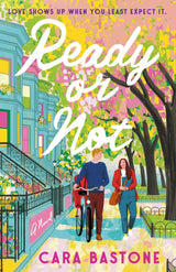 Ready or Not by Cara Bastone