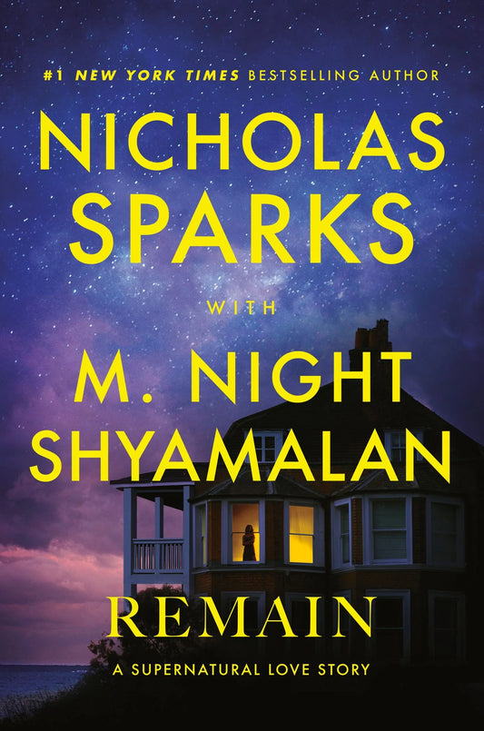 Remain by Nicholas Sparks and M. Night Shyamalan