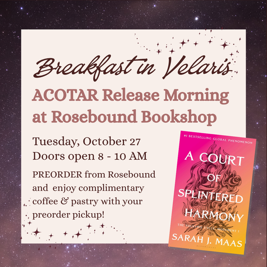 Breakfast in Velaris, ACOTAR Release Morning Preorder Pick-Up