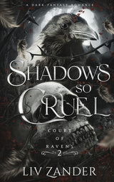 Shadows So Cruel by Liv Zander