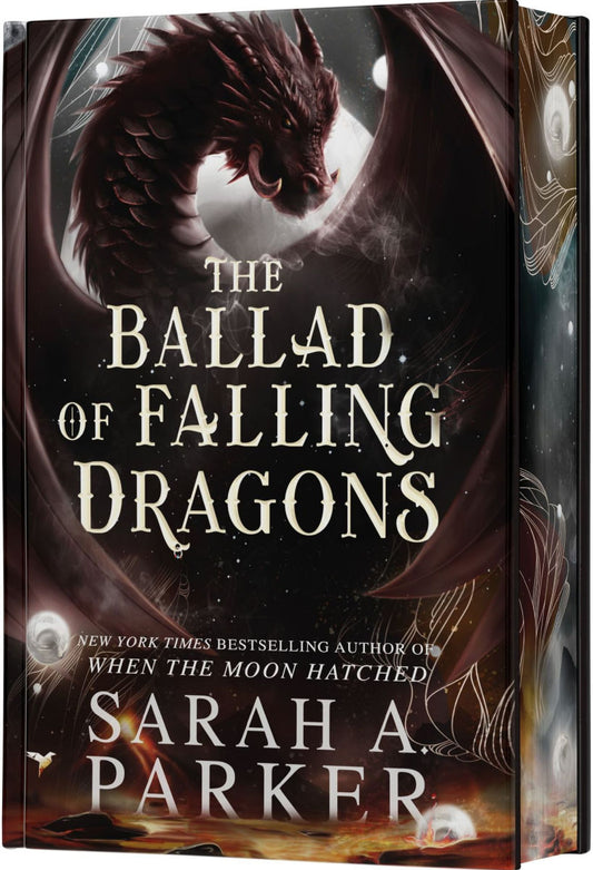 The Ballad of Falling Dragons (Deluxe Edition) by Sarah A. Parker