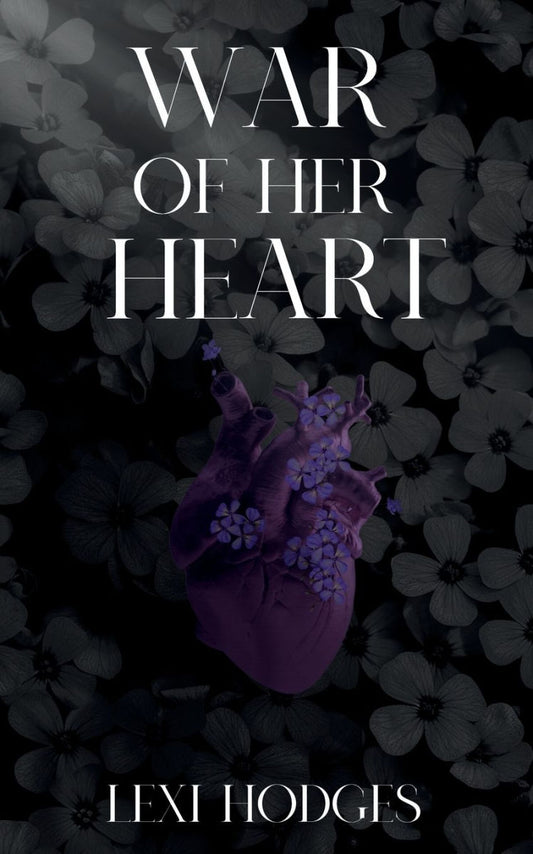 War of Her Heart by Lexi Hodges