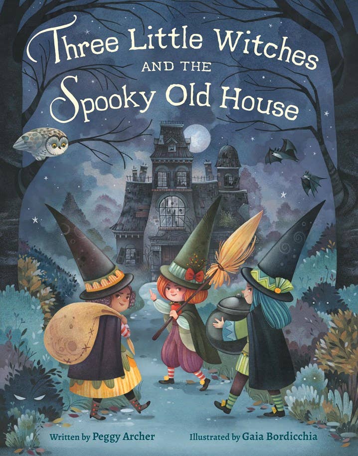 Cover of Three Little Witches and the Spooky Old House by Peggy Archer