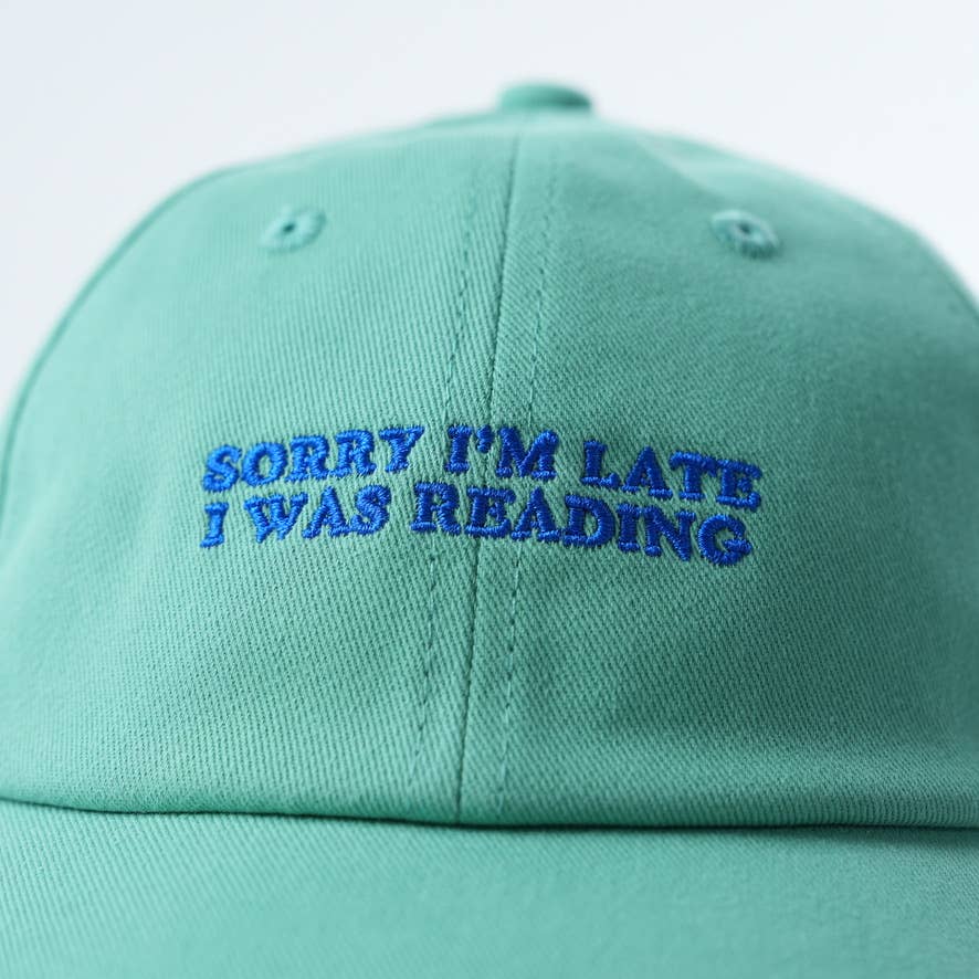 Sorry I'm Late, I was Reading Hat