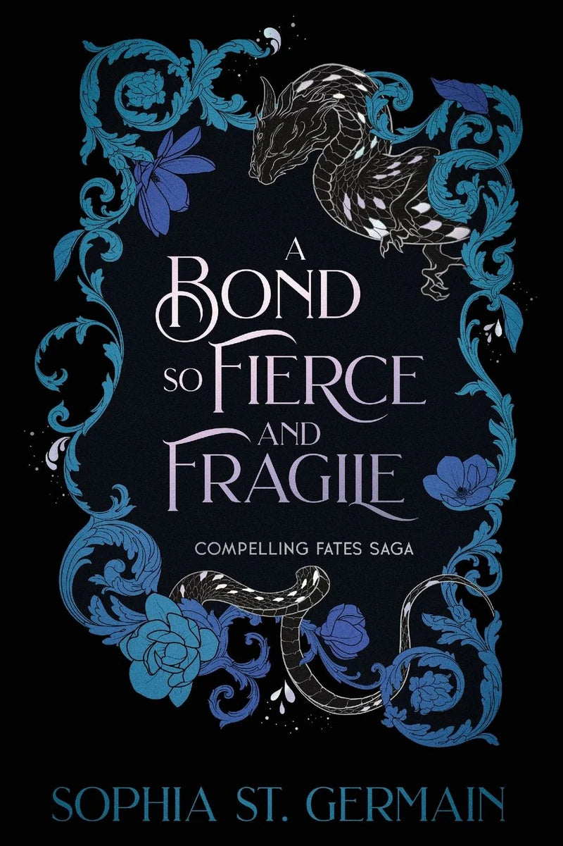 A Bond so Fierce and Fragile by Sophia St. Germain