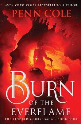 Burn of the Everflame by Penn Cole - PREORDER