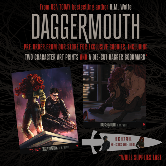 Daggermouth (Deluxe Hardcover) by H.M. Wolfe