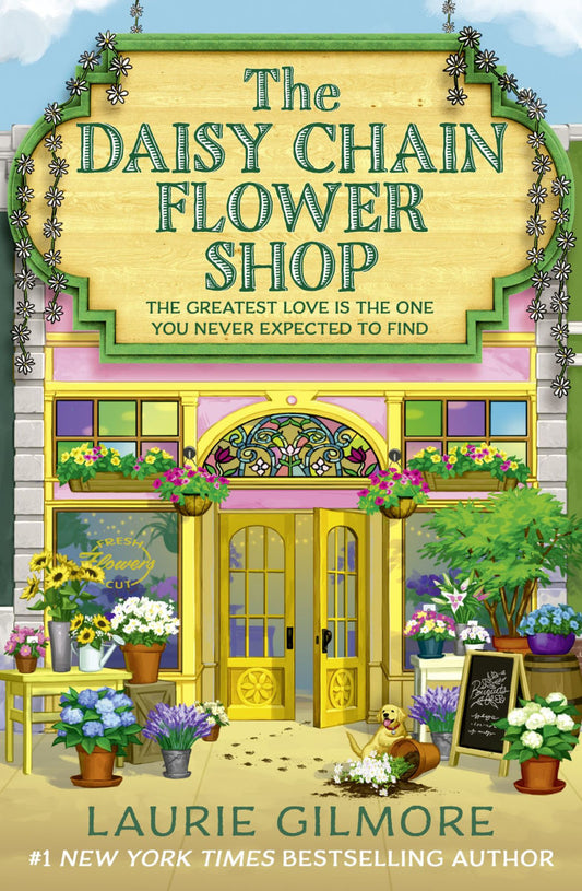The Daisy Chain Flower Shop by Laurie Gilmore