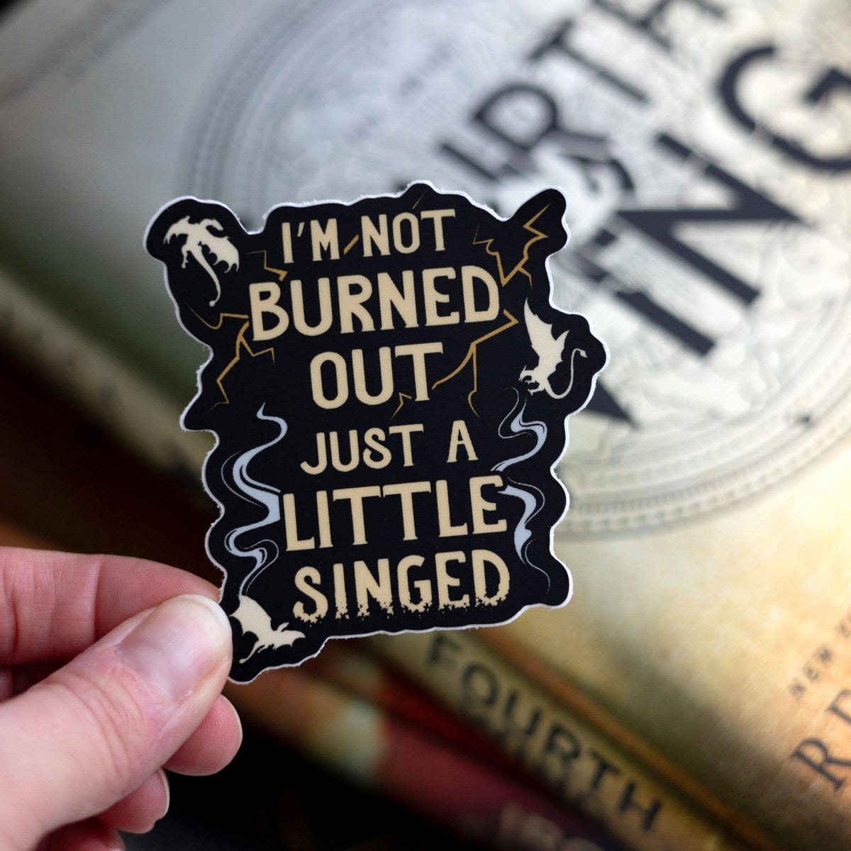 Just a Little Singed Sticker | Fourth Wing – photo 2