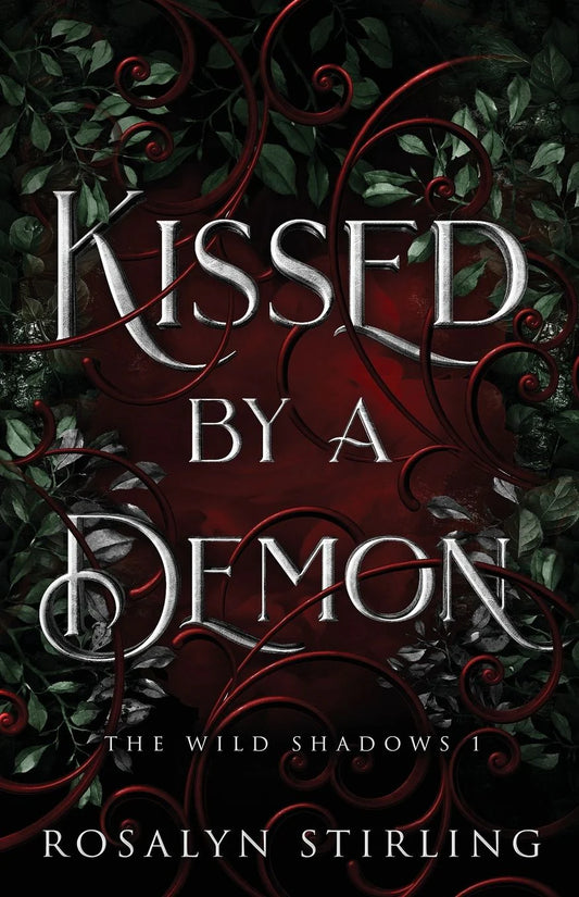 Kissed by a Demon (Signed) by Rosalyn Stirling