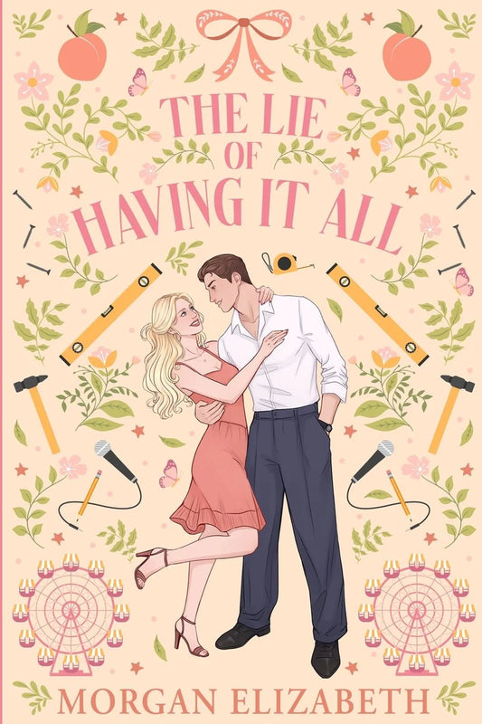 The Lie of Having it All by Morgan Elizabeth